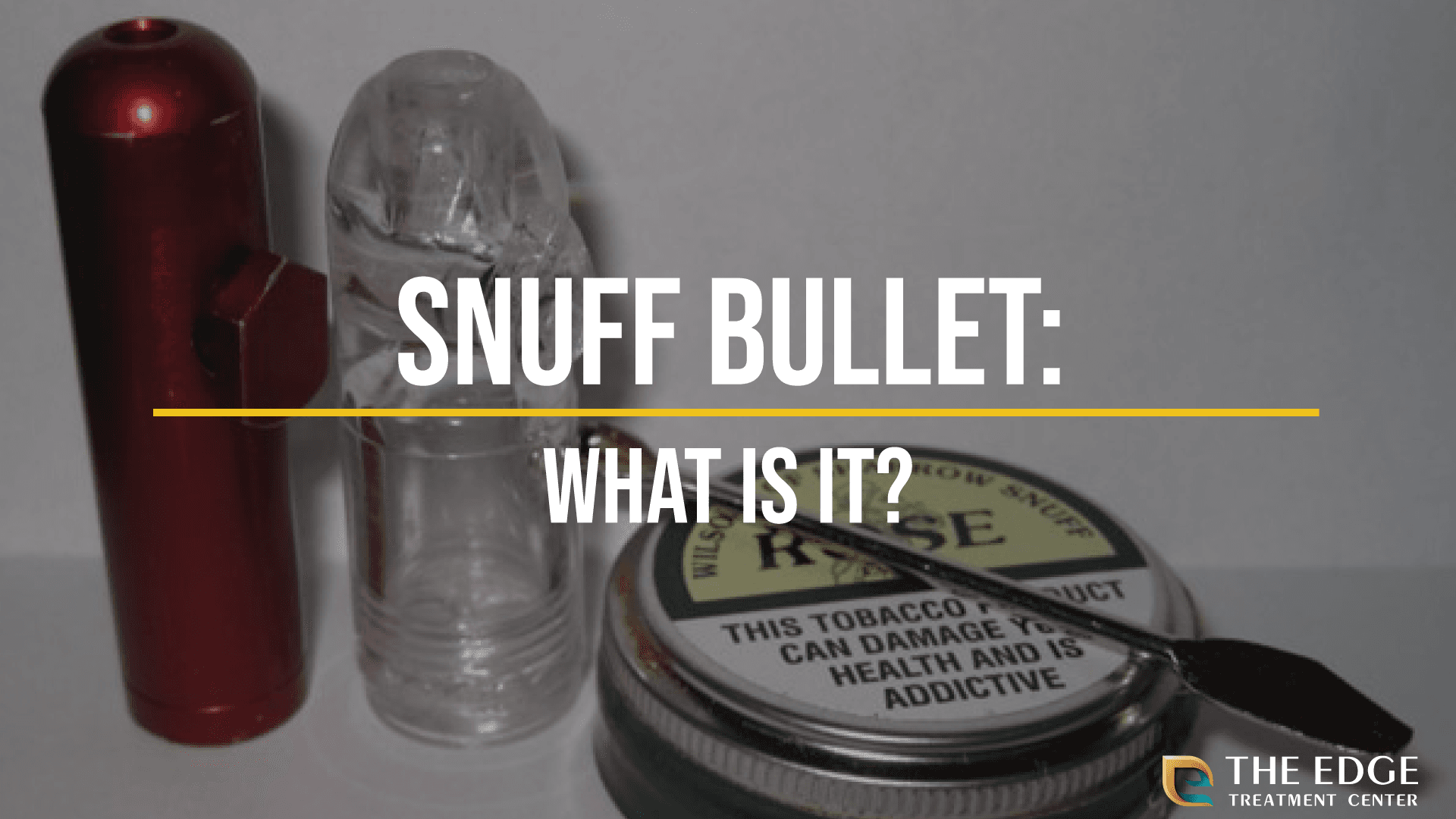 Snuff Bullet: Drug Paraphernalia and More