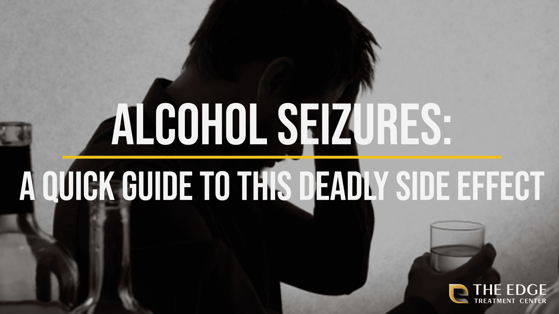 Get The Truth About Alcohol Seizures