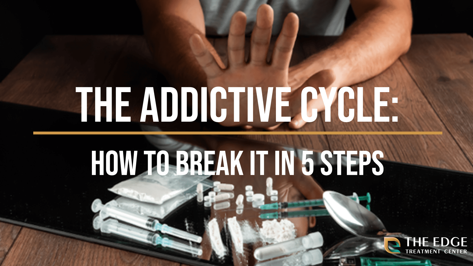 Addictive Cycle: How to Break it in Five Steps