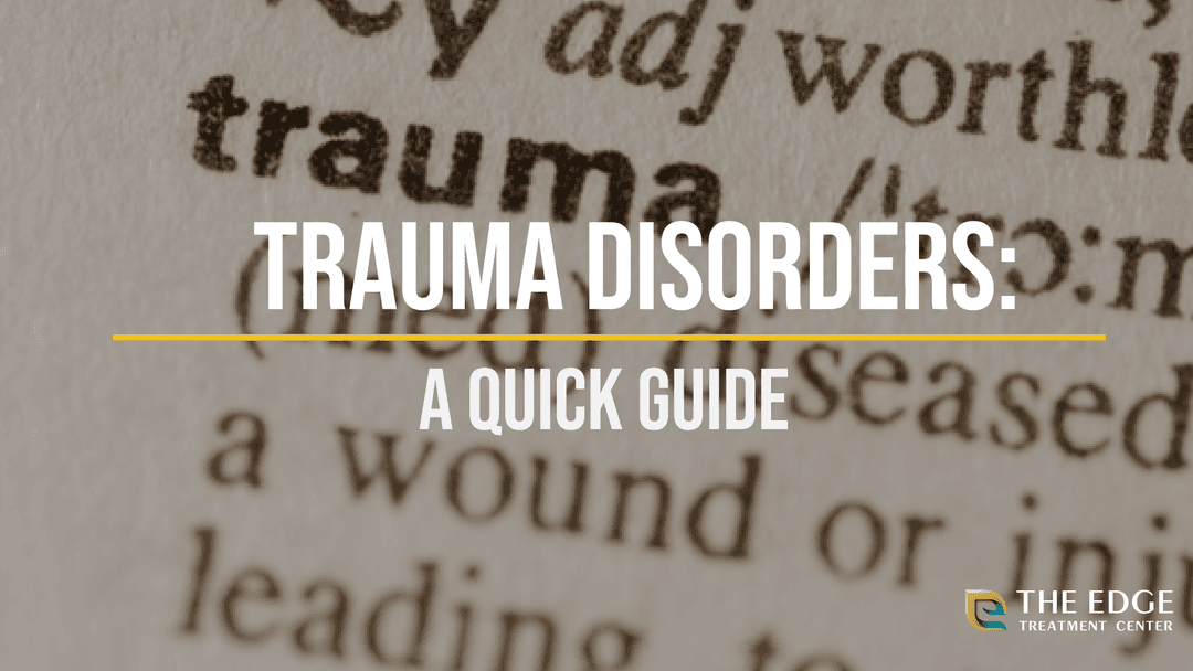 What Are Common Trauma Disorders?