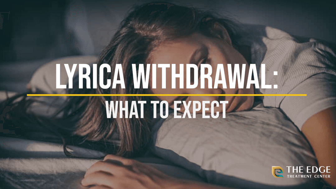 What is Lyrica Withdrawal Like?