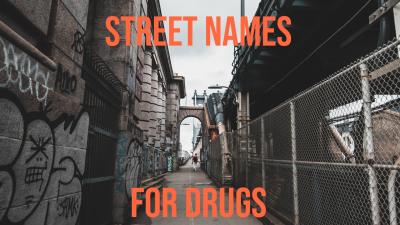 Street names for drugs: do you know them? Here's a quick guide to the more common street names for drugs. They can be a warning sign, too. Learn more.