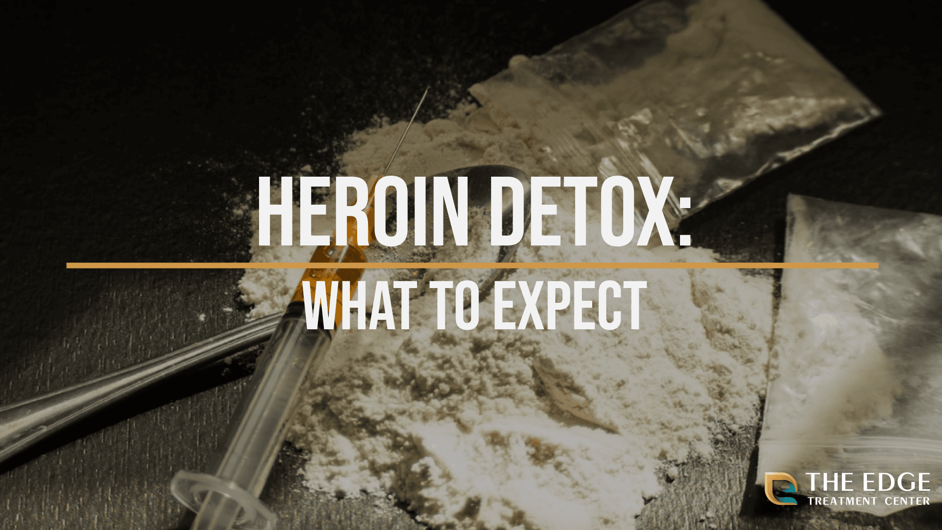 Heroin Detox: What It's Like