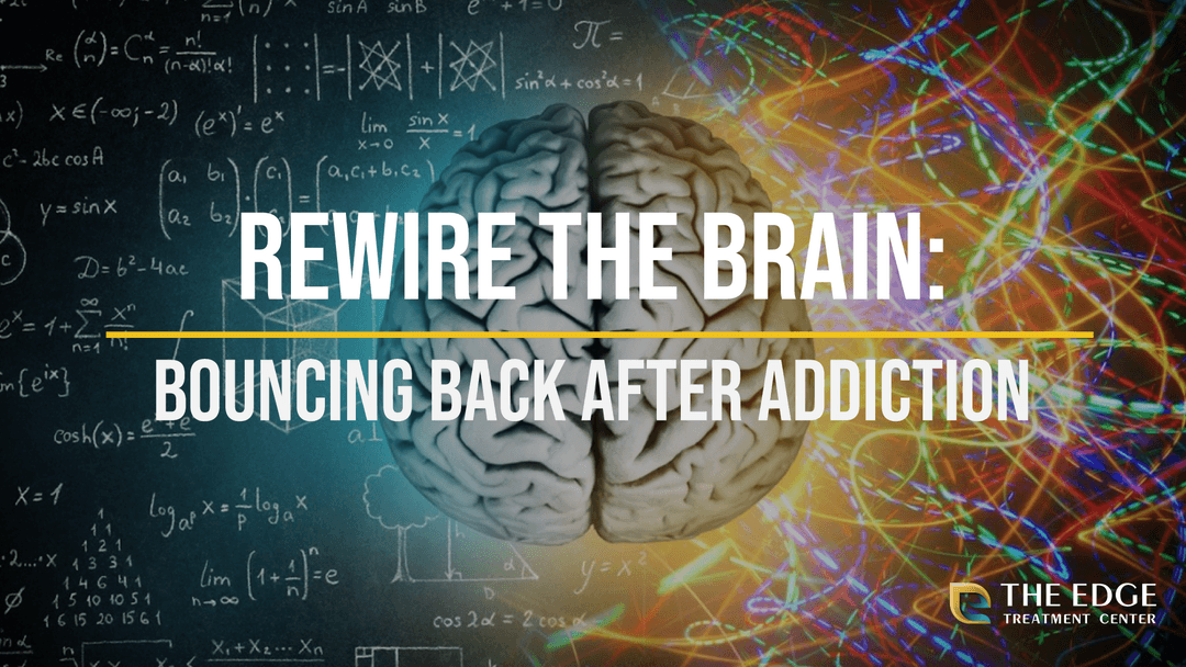 How to Rewire the Brain After Addiction