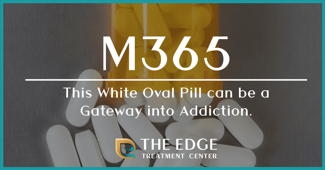 M365: How this White Oval Pill can be a Gateway into Addiction