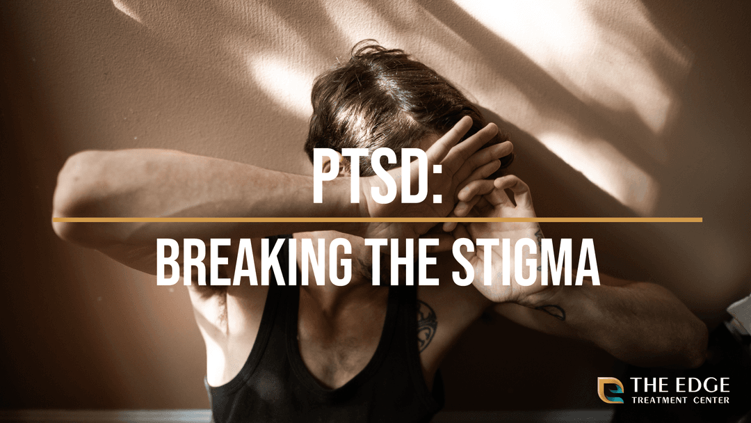 PTSD: Breaking the Stigma & Ending the Shame