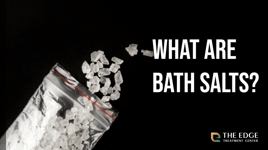 What are Bath Salts? Dangers & Addiction