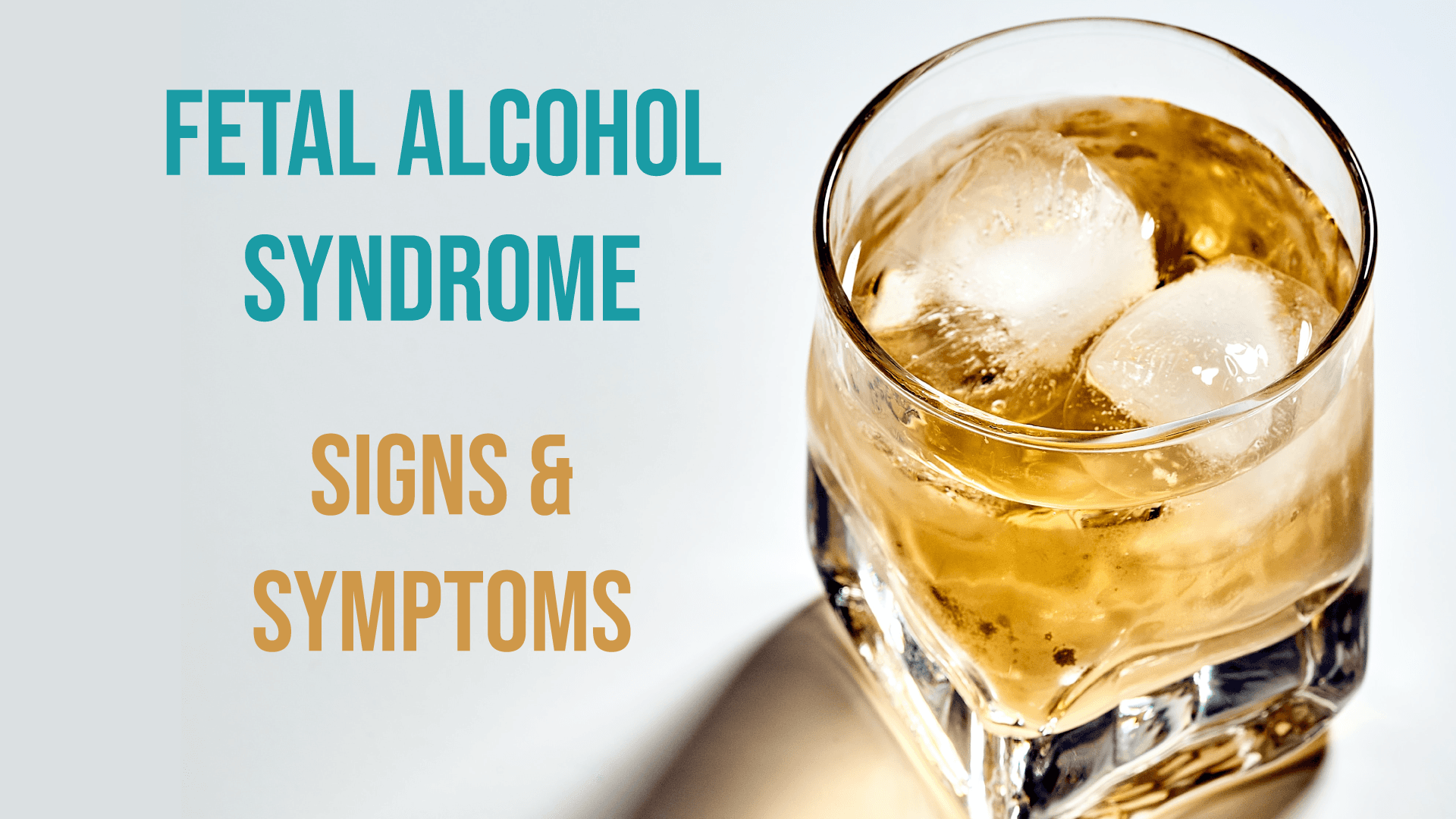 Fetal Alcohol Syndrome: Signs & Symptoms
