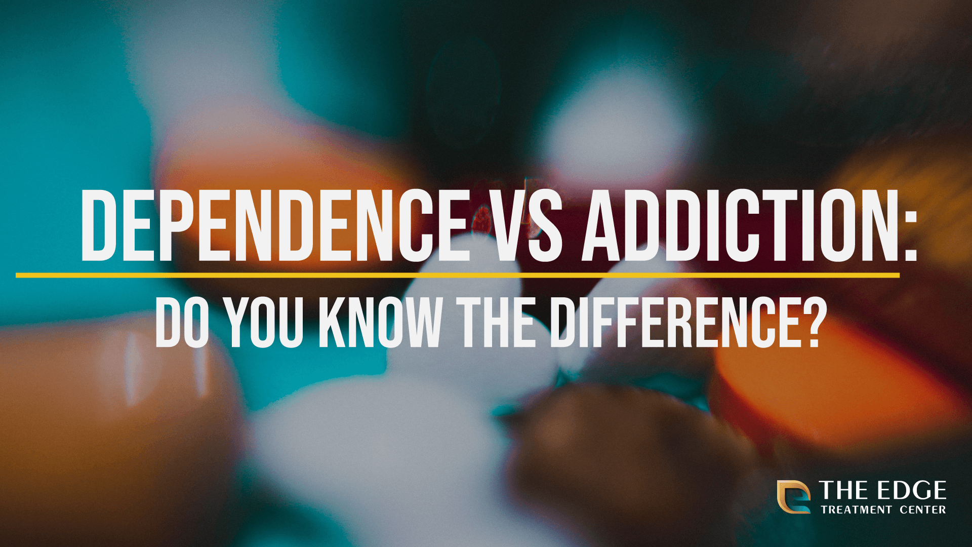 Dependence vs Addiction: Do You Know The Difference?