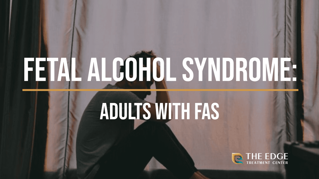Adult Fetal Alcohol Syndrome