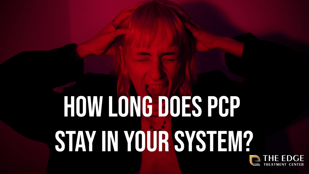 How Long Does PCP Stay in Your System?