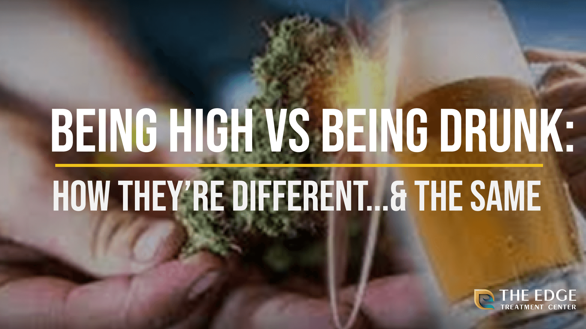 Being High vs Being Drunk: What's the Difference?