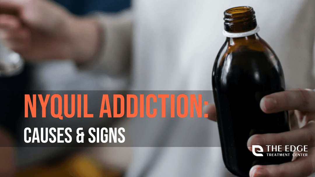 NyQuil Addiction: Causes & Signs