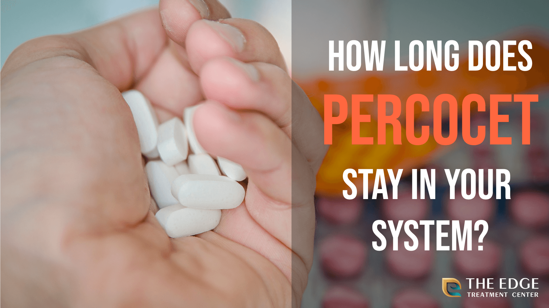 How Long Does Percocet Stay in Your System?