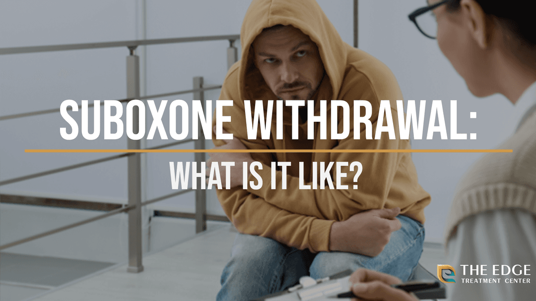 What is Suboxone Withdrawal Like?