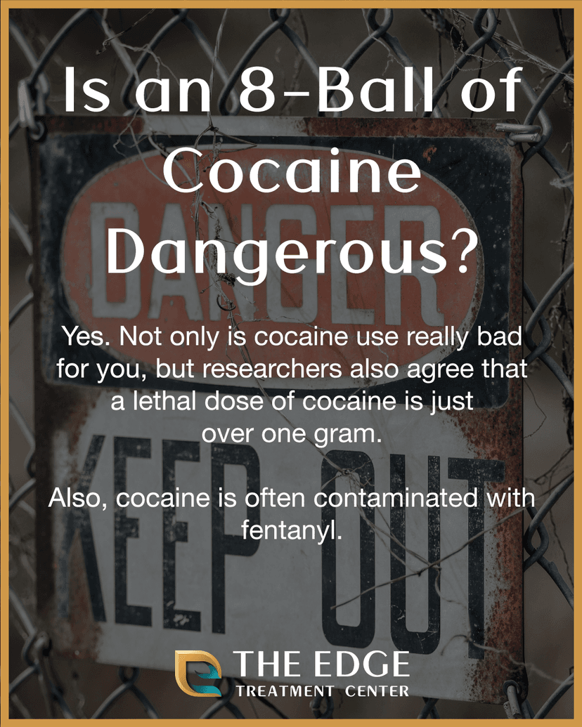 Is an 8-Ball of Cocaine Dangerous?