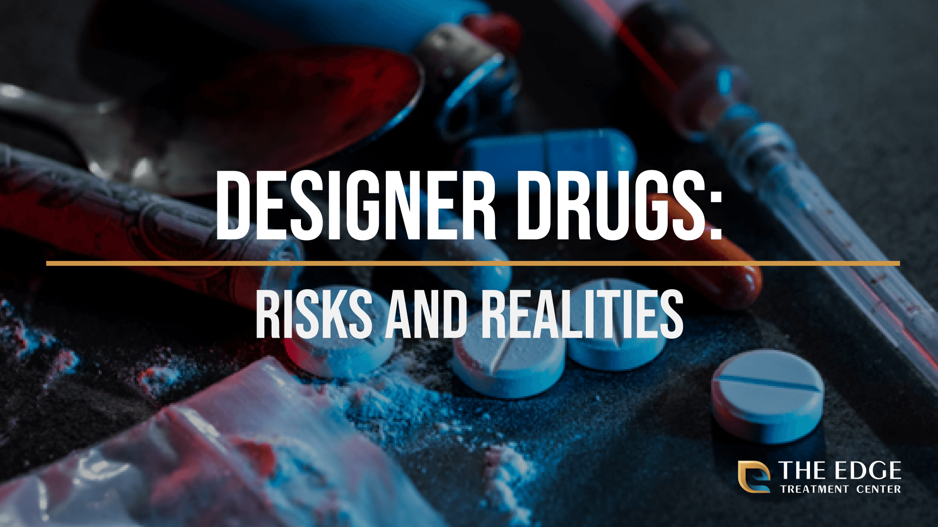 What are the Risks of Designer Drugs?