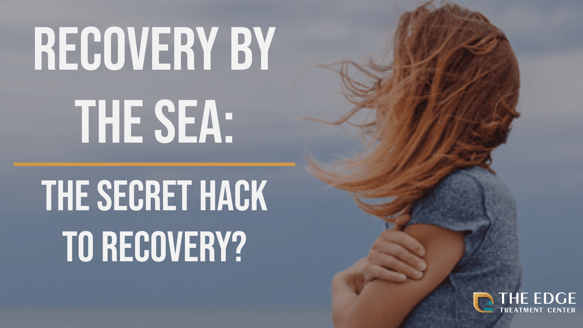 Recovery By The Sea: Facts & More