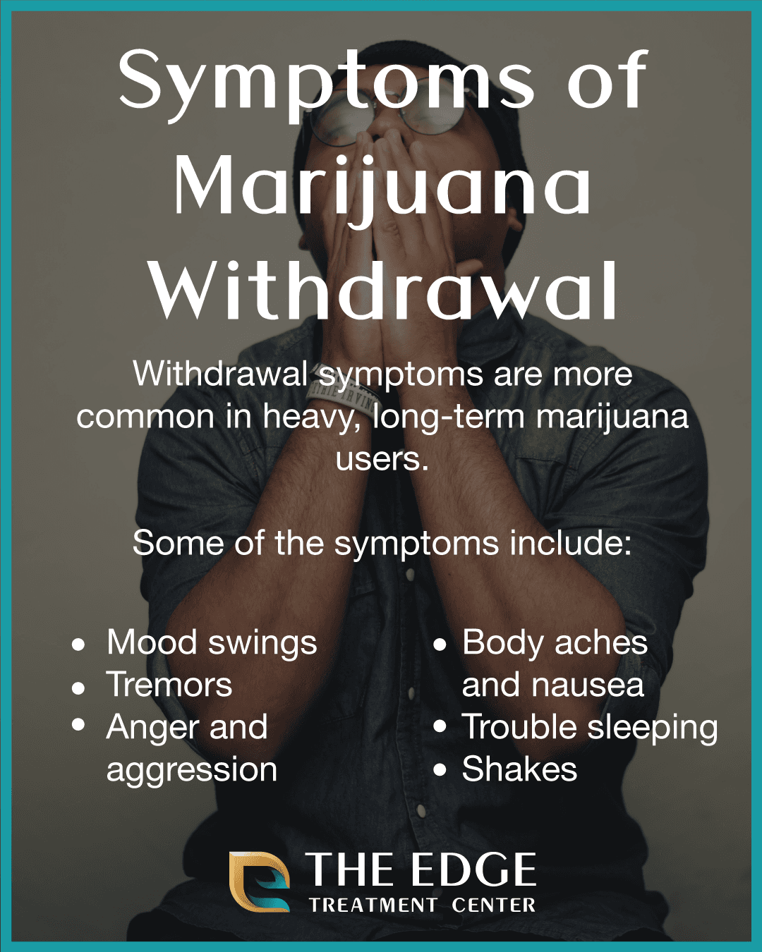Symptoms of Marijuana Withdrawal