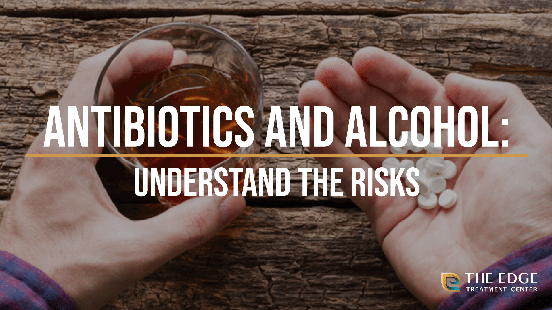 Antibiotics and Alcohol: The Risks