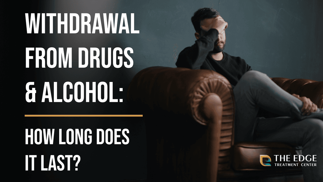 How Long Does Drug Withdrawal Last?