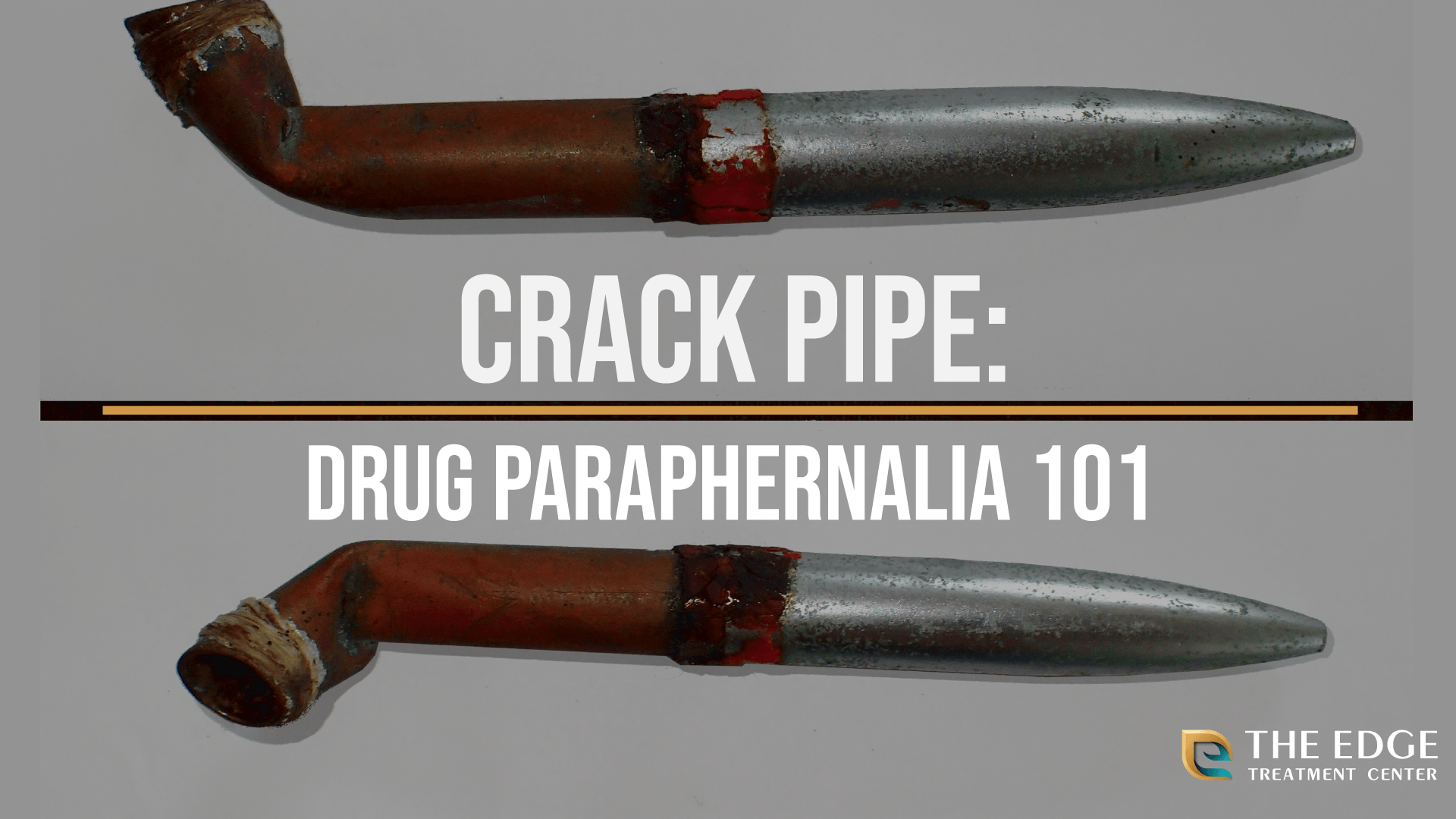 Crack Pipe: The Facts & More About Drug Paraphernalia